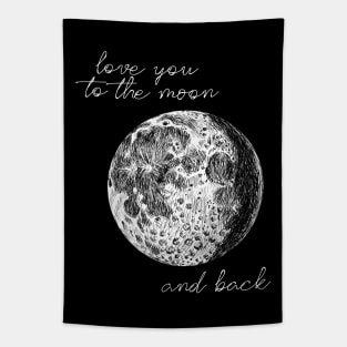 Love You To The Moon And Back Tapestry