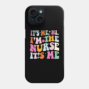 It's me hi I'm the Nurse It's me Funny nursing nurse Phone Case