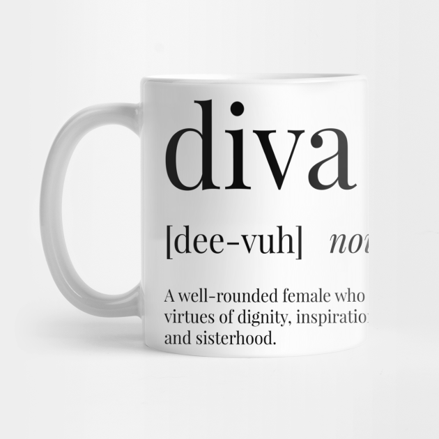 Diva Definition Diva - Mug | TeePublic