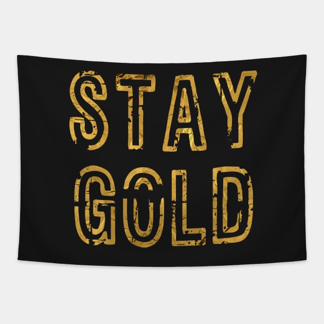 Stay Gold Tapestry by flimflamsam