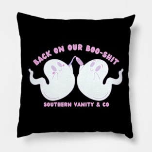 Back on our Boo-Shit Pillow
