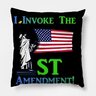 I Invoke the 1st Amendment! Pillow