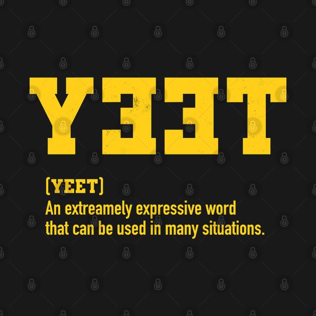 Cool Word Saying Yeet Definition Meme Slang by ARMU66