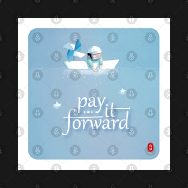 Pay it forward by yphien