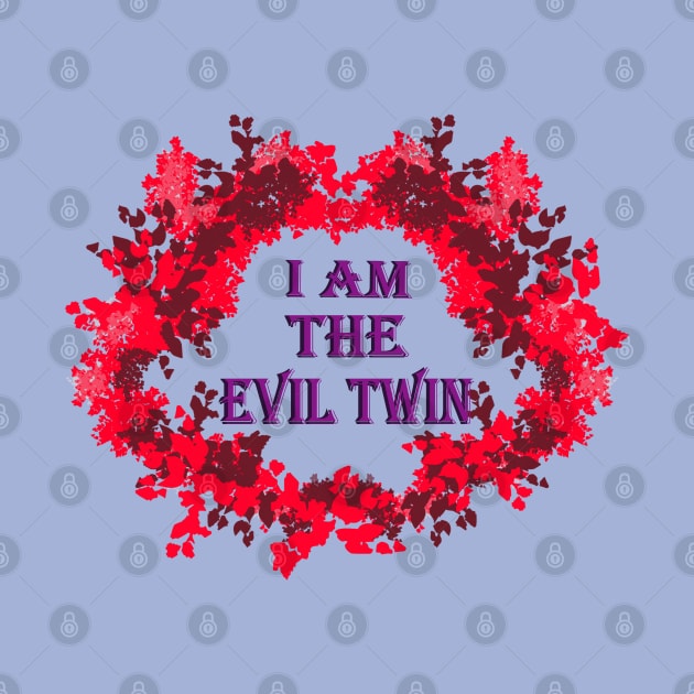 I am the evil twin by Kyradem