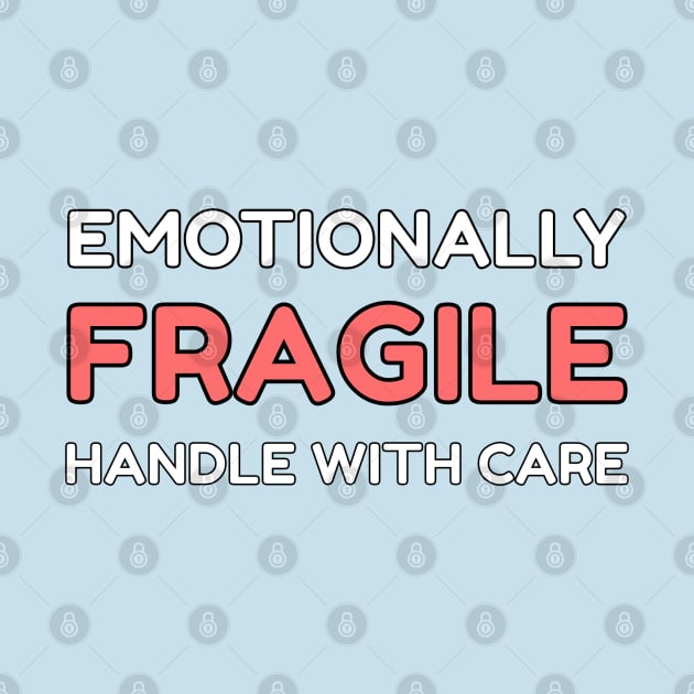 Emotionally Fragile by Sammy Doo