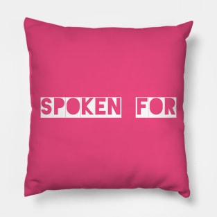 Spoken For Pillow