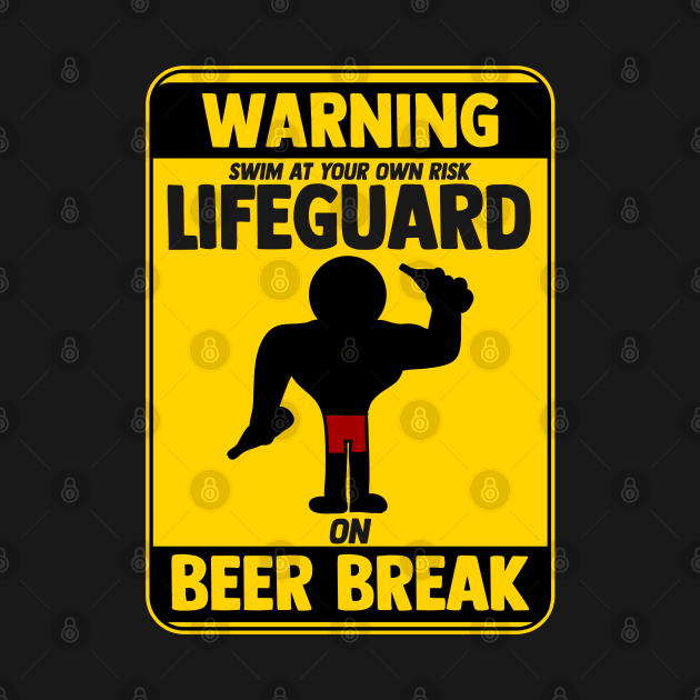 Lifeguard On Beer Break Funny Beach Lovers by screamingfool