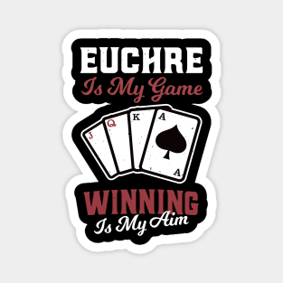 Euchre Is My Game Winning Card Player Magnet