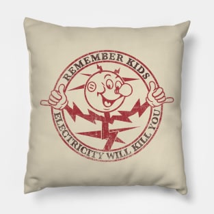 Remember Kids Electricity Will Kill You - Shaka Hand Pillow