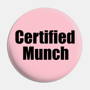 Certified Munch Ice Spice Inspired Quote Pin