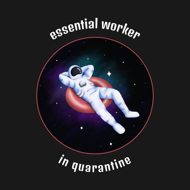 Essential worker in quarantine by Motivation King