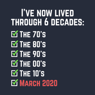 March 2020 T-Shirt