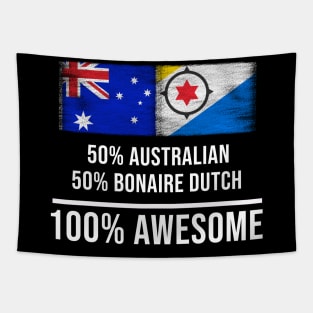 50% Australian 50% Bonaire Dutch 100% Awesome - Gift for Bonaire Dutch Heritage From Bonaire Tapestry