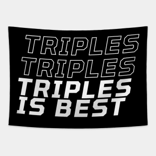 Triples is Best Tapestry