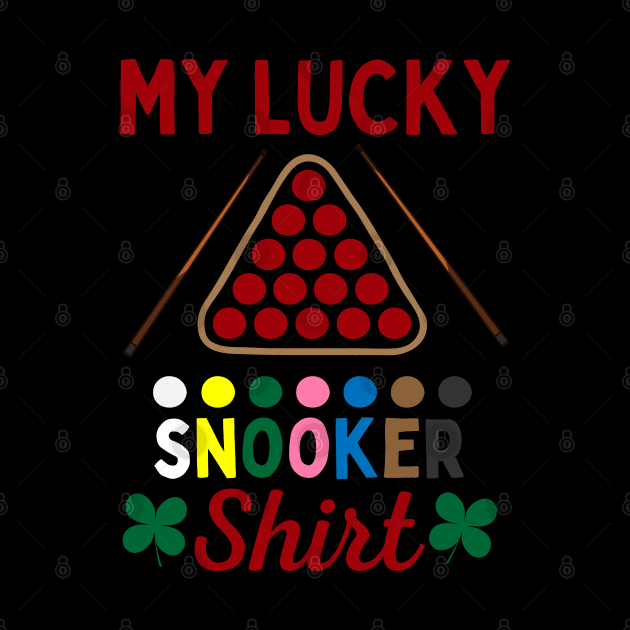 My Lucky Snooker Tee by footballomatic