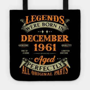 62nd Birthday Gift Legends Born In December 1961 62 Years Old Tote