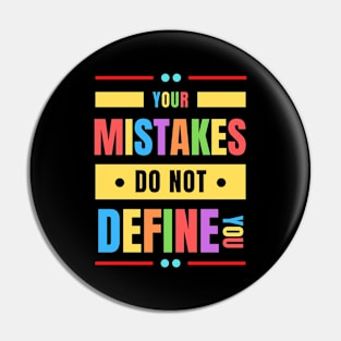 Your Mistakes Do Not Define You | Christian Saying Pin