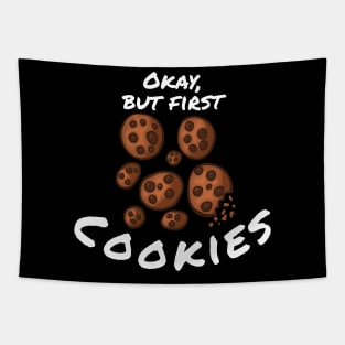 Okay, But First Cookies Tapestry