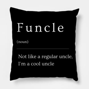 Funcle Definition Fun Uncle Cool Uncle Favorite Uncle Pillow