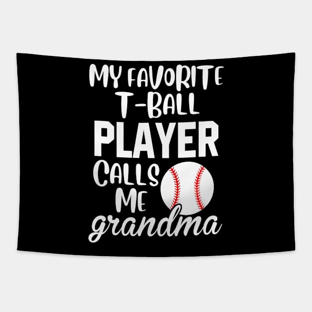 My favorite T-ball Player Calls Me Grandma Baseball Tapestry by Chicu