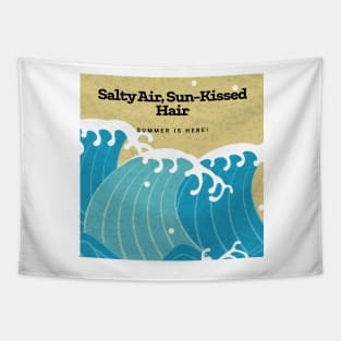 Salty air, sun-kissed hair Tapestry