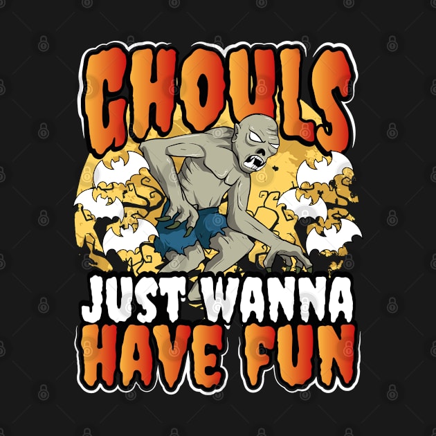 Ghouls Just Wanna Have Fun Halloween Ghouls by savariya