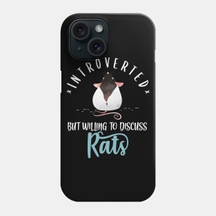 Introverted But Willing To Discuss Rats Phone Case