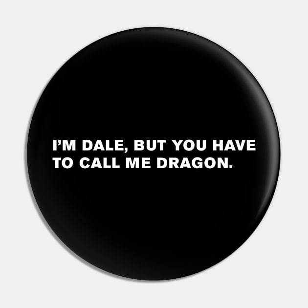 Step Brothers Quote Pin by WeirdStuff