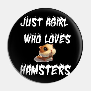 just a girl who loves hamsters Pin