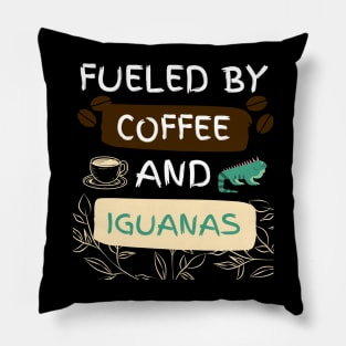 Fueled by Coffee and Iguanas Pillow