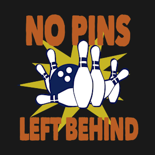 No pins left behind T-Shirt