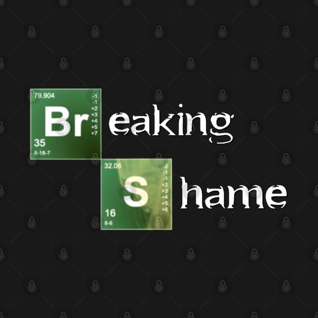 Breaking Shame by The Shamemakers