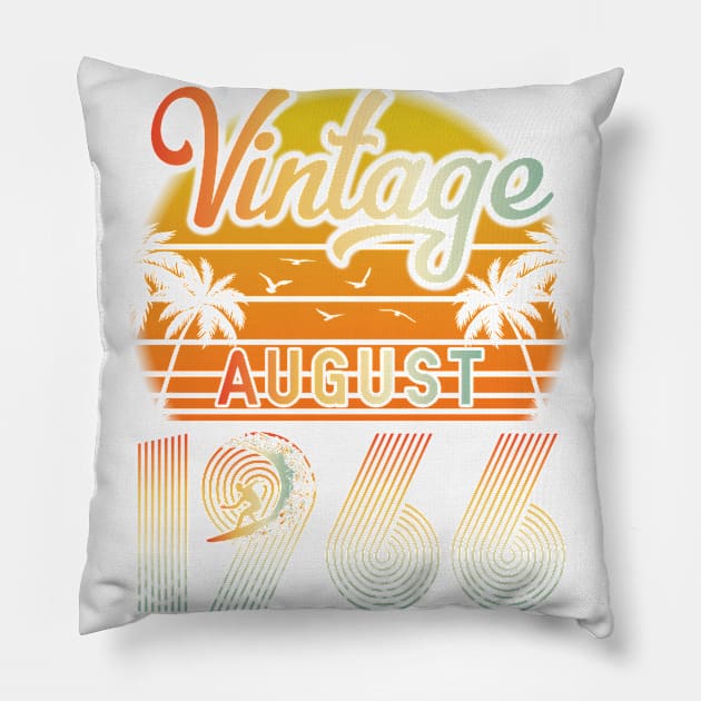 Summer Vintage August 1966 Happy Birthday 54 Years Old To Me Papa Daddy Brother Uncle Son Cousin Pillow by bakhanh123