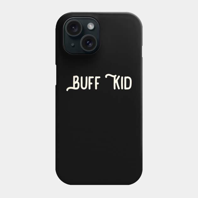 Buff Kid Big Logo #2 Phone Case by Buff Kid Company