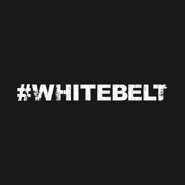 #whitebelt by GuardUp