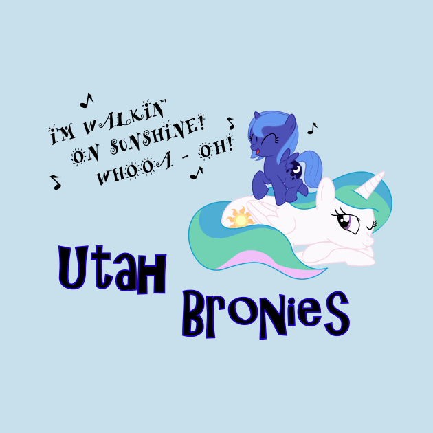 Walkin' on Sunshine - Utah Bronies by Dravox