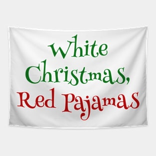 Festive Slumber: White Christmas, Red Pajamas Tapestry