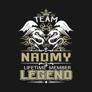 Naomy Name T Shirt -  Team Naomy Lifetime Member Legend Name Gift Item Tee T-Shirt