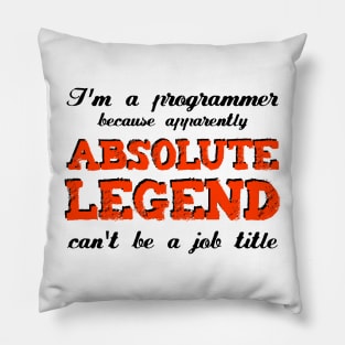 Absolute Legend - Funny Programming Jokes - Light Color Pillow