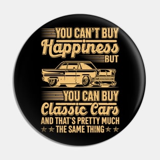 You Can't Buy Happiness You Can Buy Classic Cars Pin