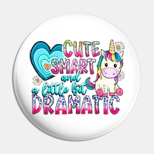 Cute Smart and a little bit Dramatic, Cute Unicorn, Unicorn Pin