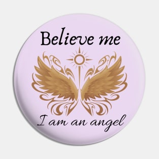 I am an angel Pin