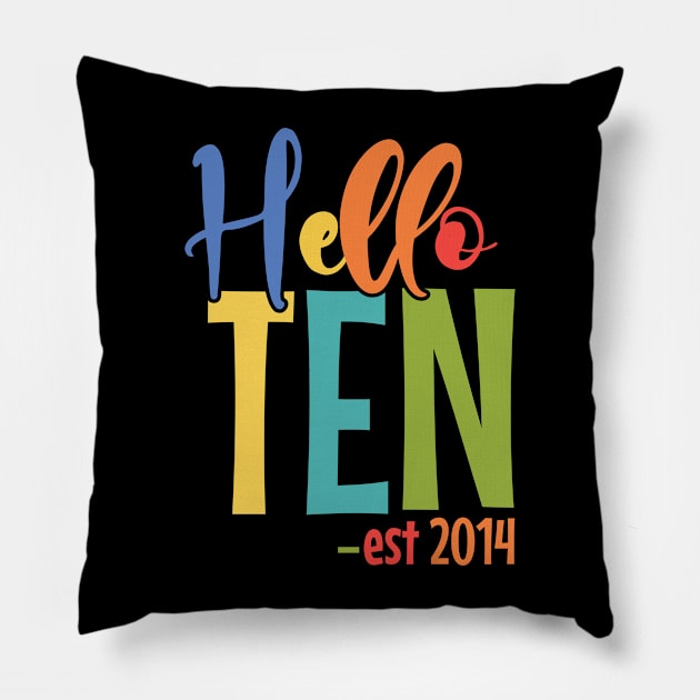 Kids Hello Ten Est 2014 10 Years Old 10th Birthday Girls Boys Pillow by SIMPLYSTICKS