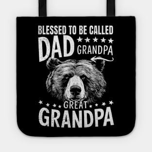 Blessed To Be Called Dad Grandpa Great Grandpa Father's Day Tote