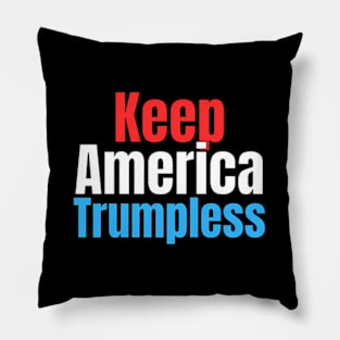 Keep America Trumpless ny -Trump Pillow