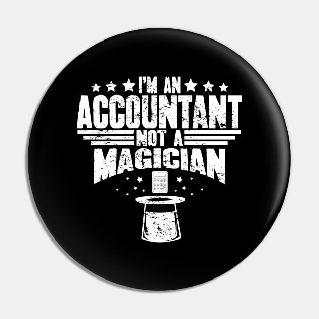 I'm an accountant not a magician Pin by captainmood