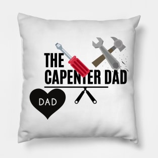 the capenter dad Pillow