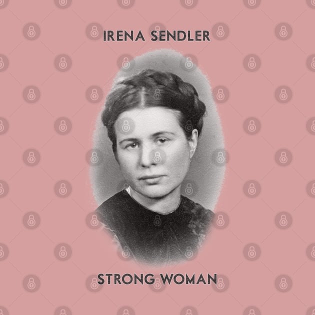 Irena Sendler - Strong Woman by MotoGirl