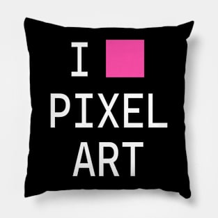 I love pixel art Pillow
